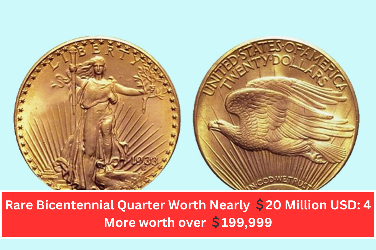 Rare Bicentennial Quarter Worth Nearly 💲20 Million USD: 4 More worth over 💲199,999