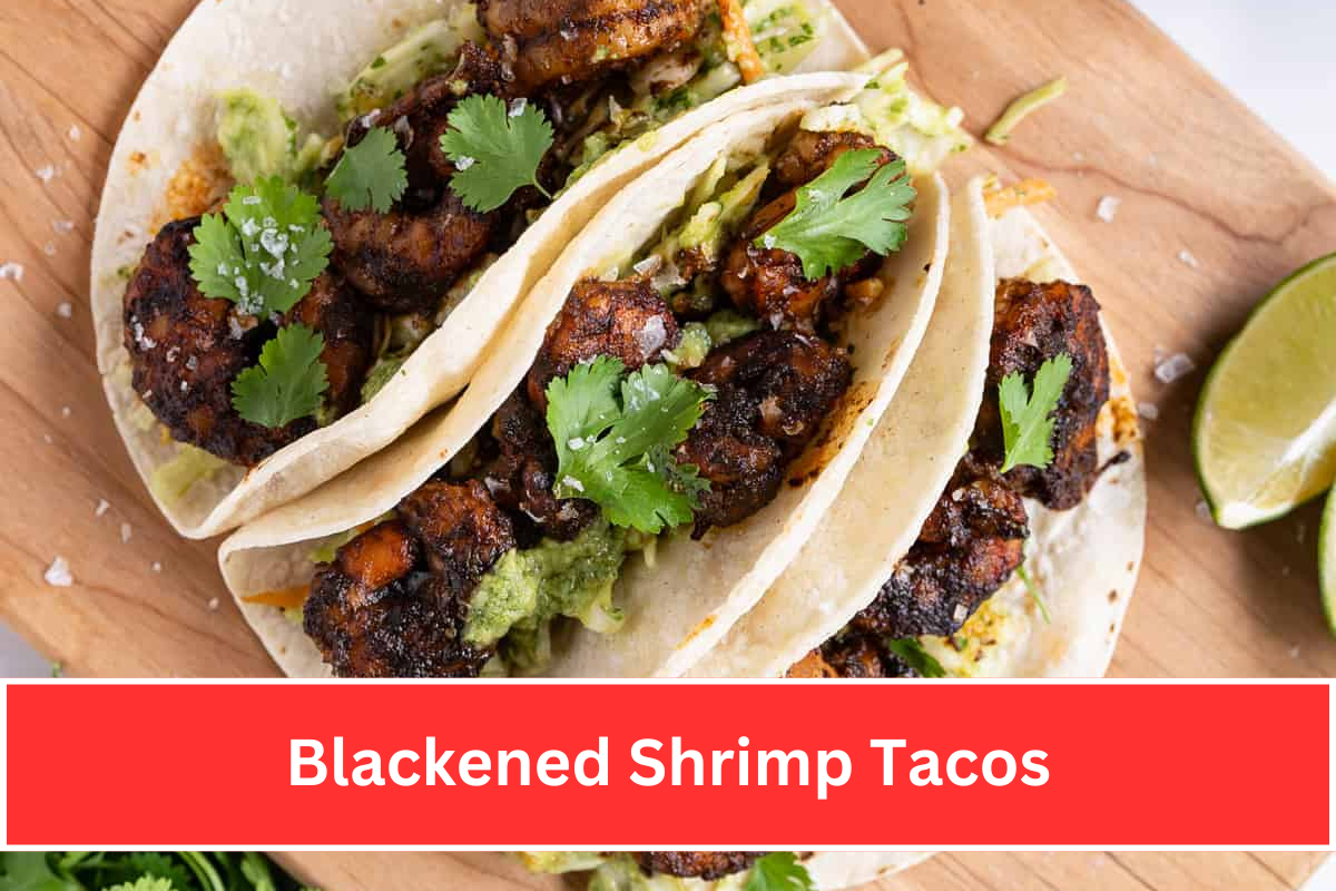 Blackened Shrimp Tacos