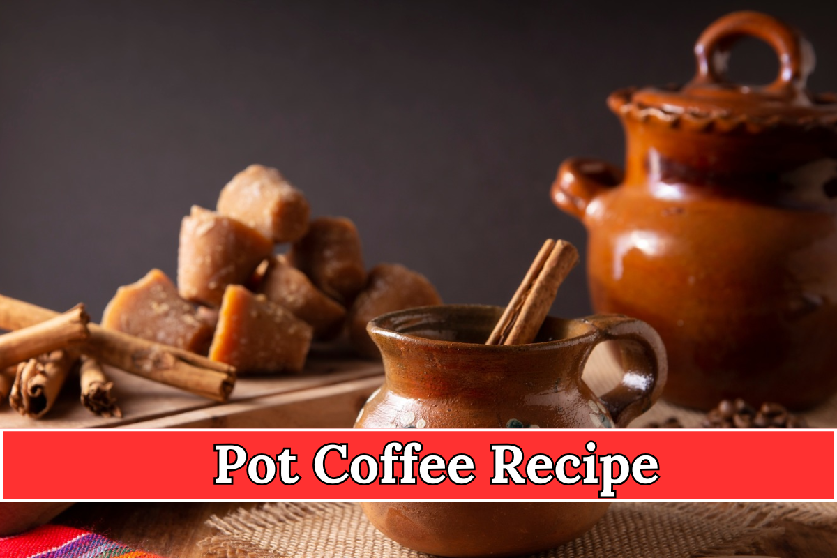 Pot Coffee Recipe